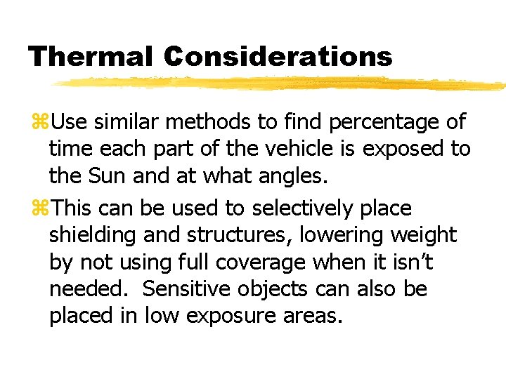 Thermal Considerations z. Use similar methods to find percentage of time each part of