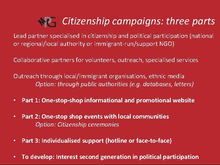 Citizenship campaigns: three parts Lead partner specialised in citizenship and political participation (national or Citizenship campaigns: three parts Lead partner specialised in citizenship and political participation (national or