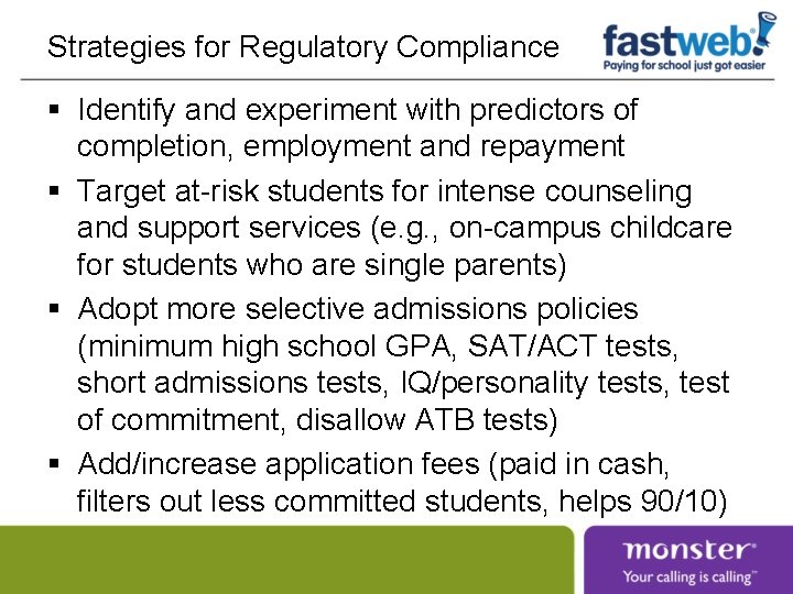 Strategies for Regulatory Compliance § Identify and experiment with predictors of completion, employment and