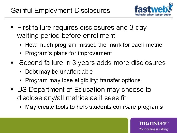 Gainful Employment Disclosures § First failure requires disclosures and 3 -day waiting period before