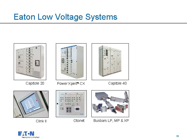 Eaton Low Voltage Systems Capitole 20 Clink II Power Xpert® CX Otonet Capitole 40