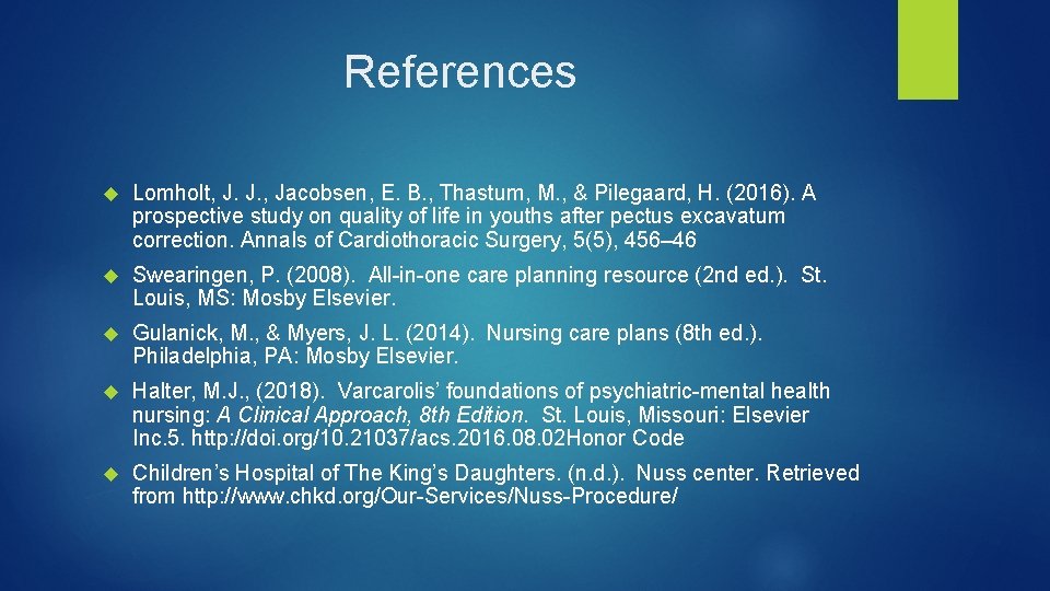 References Lomholt, J. J. , Jacobsen, E. B. , Thastum, M. , & Pilegaard,