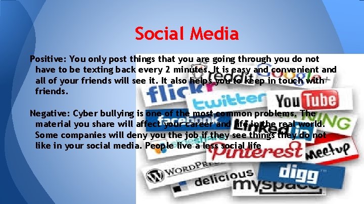 Social Media Positive: You only post things that you are going through you do