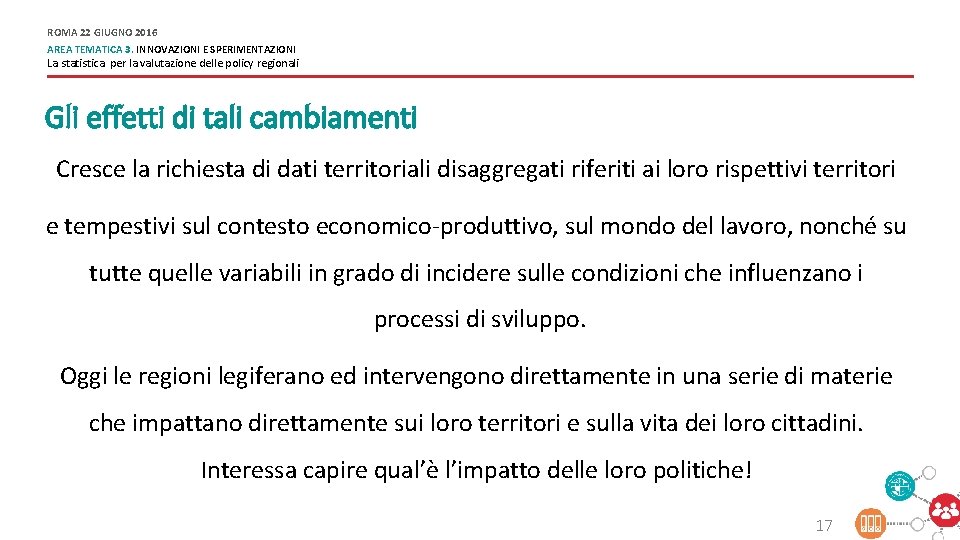 ROMA 22 GIUGNO 2016 AREA TEMATICA 3. INNOVAZIONI E SPERIMENTAZIONI La statistica per la