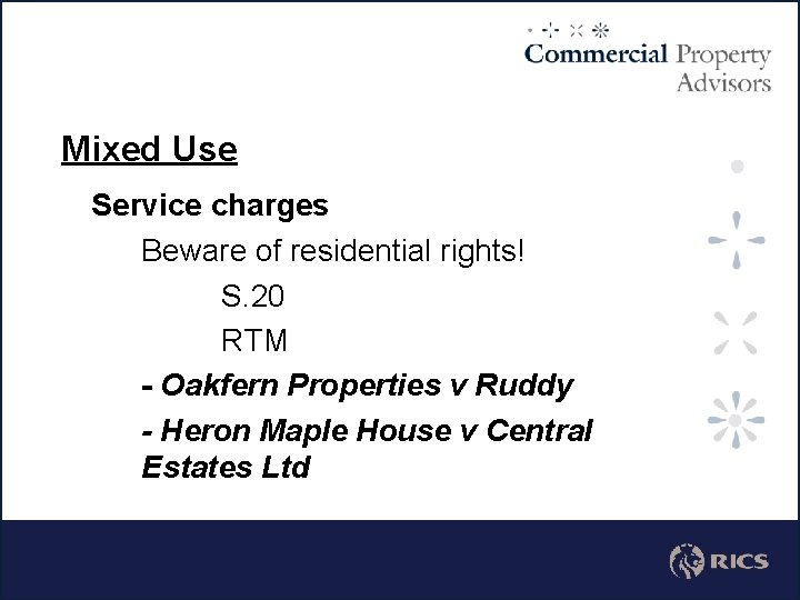 Mixed Use Service charges Beware of residential rights! S. 20 RTM - Oakfern Properties