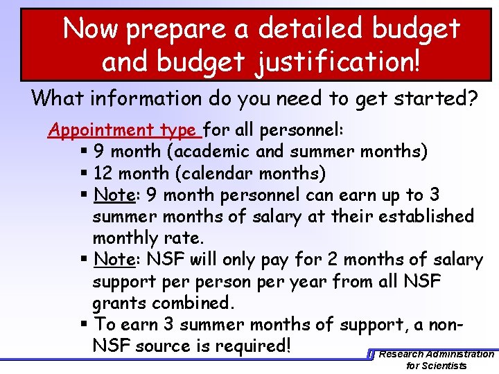 Now prepare a detailed budget and budget justification! What information do you need to