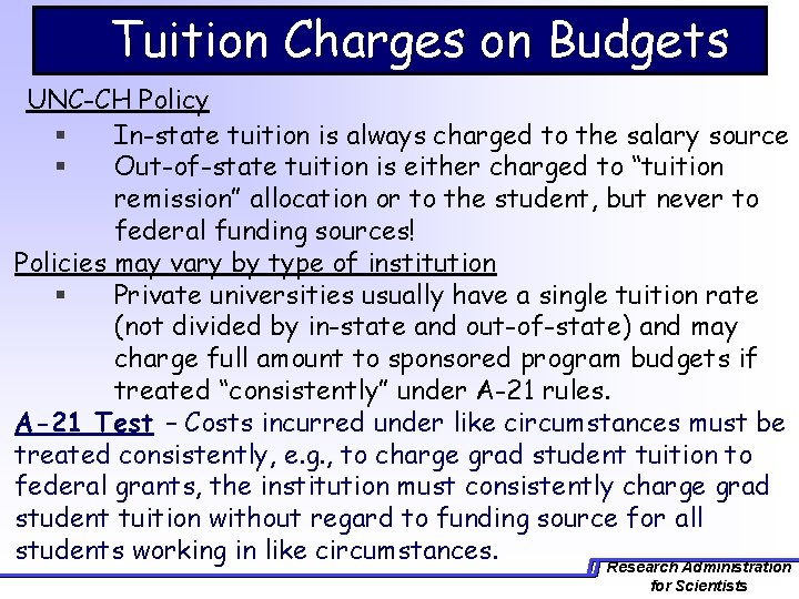 Tuition Charges on Budgets UNC-CH Policy § In-state tuition is always charged to the