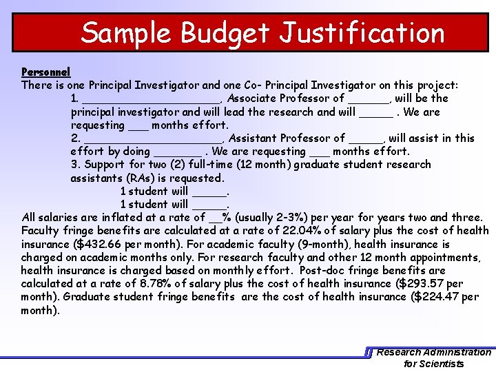 Sample Budget Justification Personnel There is one Principal Investigator and one Co- Principal Investigator