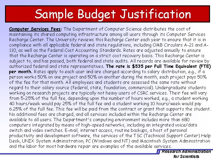Sample Budget Justification Computer Services Fees: The Department of Computer Science distributes the cost