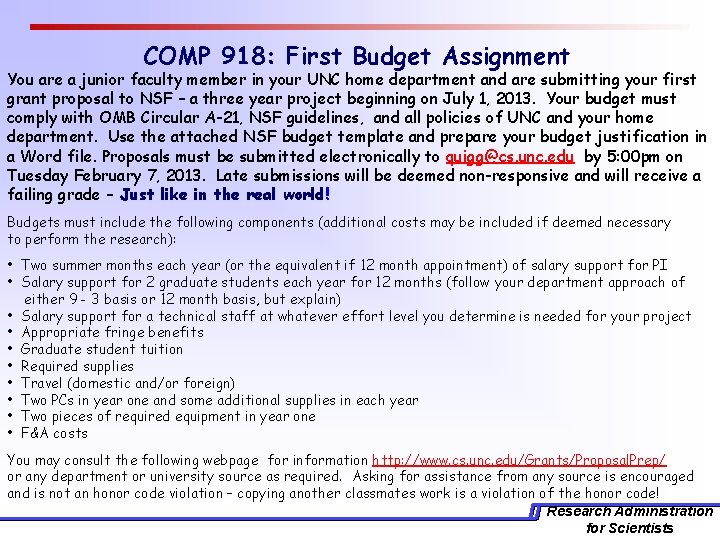 COMP 918: First Budget Assignment You are a junior faculty member in your UNC
