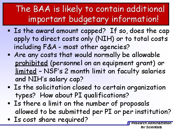 The BAA is likely to contain additional important budgetary information! § Is the award
