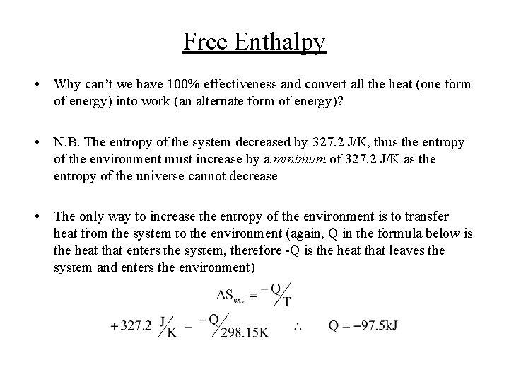 Free Enthalpy • Why can’t we have 100% effectiveness and convert all the heat