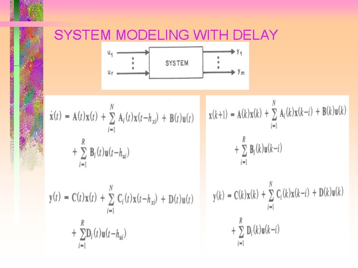 SYSTEM MODELING WITH DELAY 