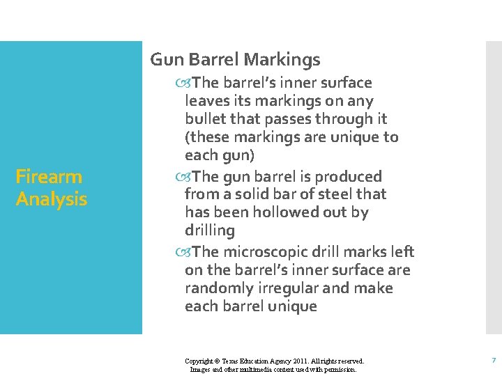 Gun Barrel Markings Firearm Analysis The barrel’s inner surface leaves its markings on any
