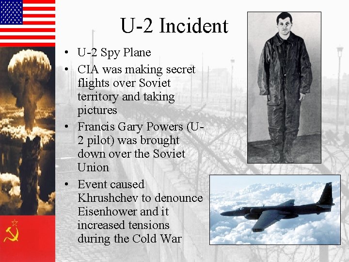 U-2 Incident • U-2 Spy Plane • CIA was making secret flights over Soviet