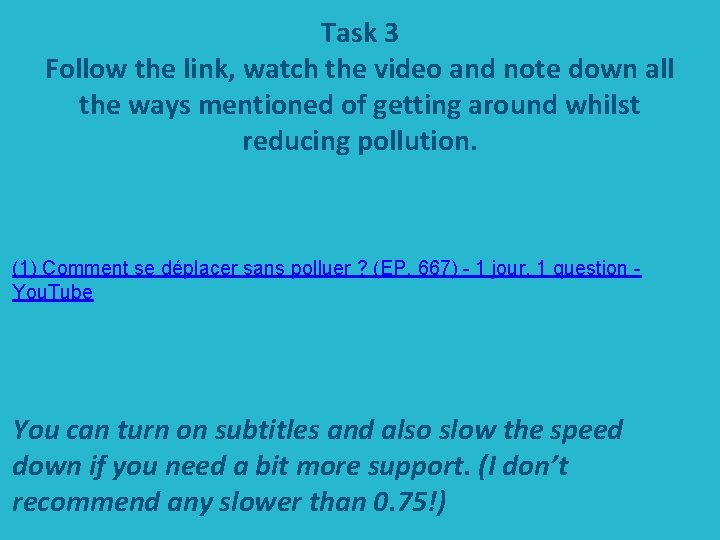 Task 3 Follow the link, watch the video and note down all the ways
