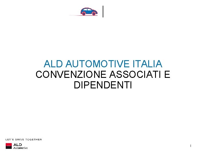 ALD AUTOMOTIVE ITALIA CONVENZIONE ASSOCIATI E DIPENDENTI | 
