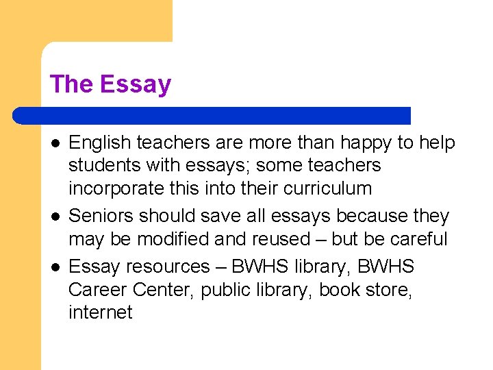 The Essay l l l English teachers are more than happy to help students