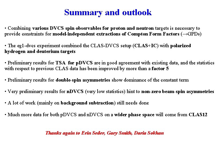 Summary and outlook • Combining various DVCS spin observables for proton and neutron targets