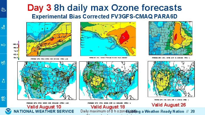Day 3 8 h daily max Ozone forecasts Experimental Bias Corrected FV 3 GFS-CMAQ