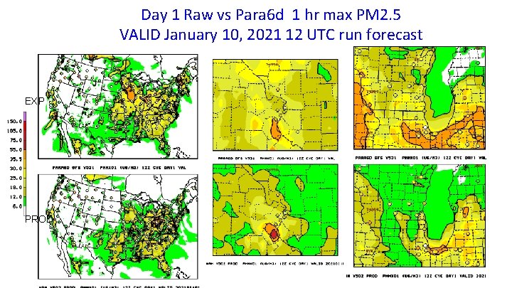 Day 1 Raw vs Para 6 d 1 hr max PM 2. 5 VALID