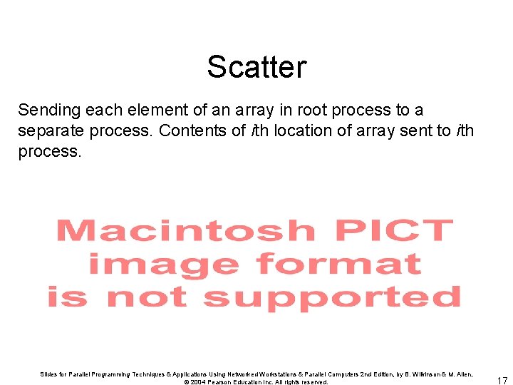 Scatter Sending each element of an array in root process to a separate process.