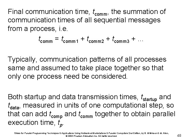 Final communication time, tcomm, the summation of communication times of all sequential messages from