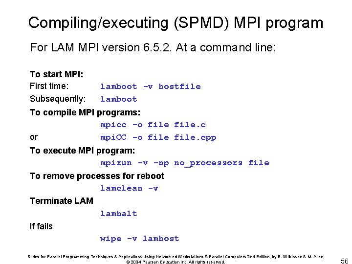 Compiling/executing (SPMD) MPI program For LAM MPI version 6. 5. 2. At a command