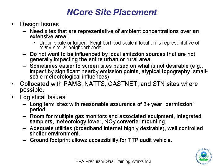 NCore Site Placement • Design Issues – Need sites that are representative of ambient