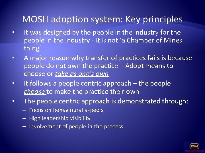 MOSH adoption system: Key principles • • It was designed by the people in