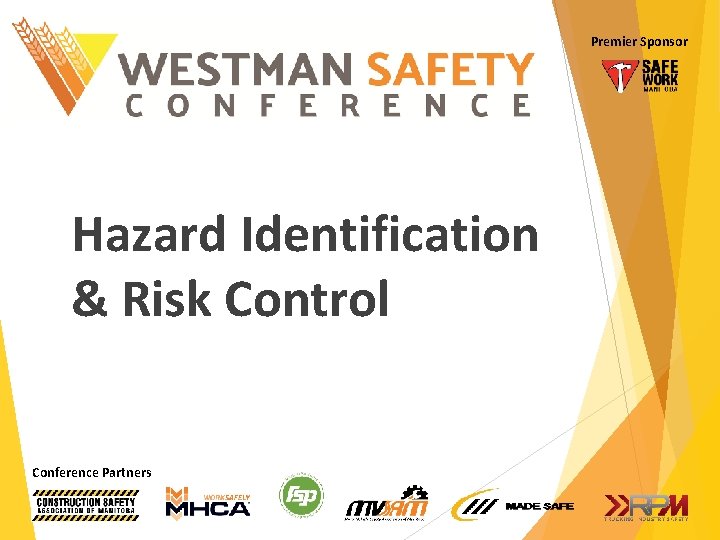 Premier Sponsor Hazard Identification & Risk Control Conference Partners 
