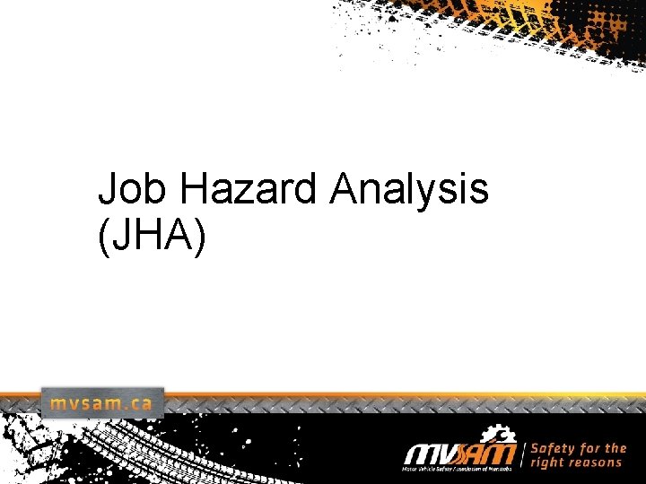 Job Hazard Analysis (JHA) 