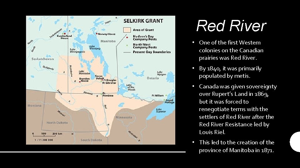 Red River • One of the first Western colonies on the Canadian prairies was