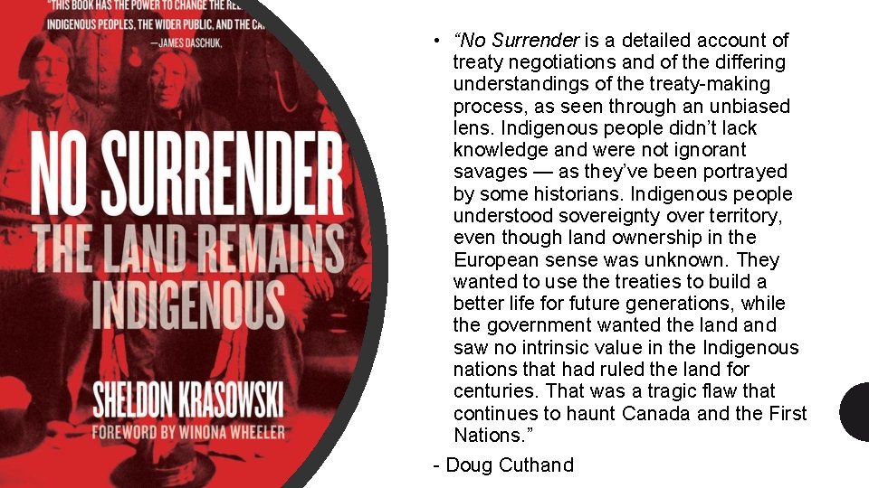  • “No Surrender is a detailed account of treaty negotiations and of the