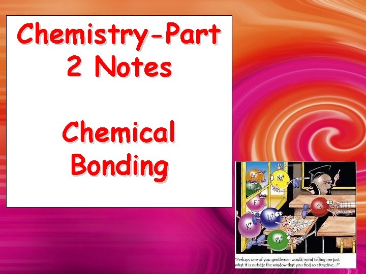 Chemistry-Part 2 Notes Chemical Bonding 