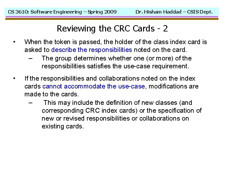CS 3610: Software Engineering – Spring 2009 Dr. Hisham Haddad – CSIS Dept. Reviewing