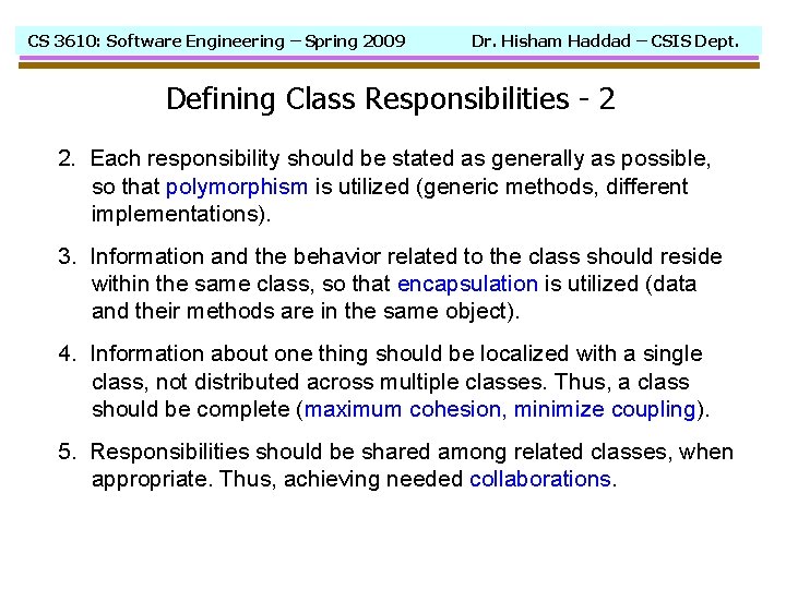 CS 3610: Software Engineering – Spring 2009 Dr. Hisham Haddad – CSIS Dept. Defining