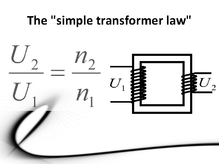 The "simple transformer law" 