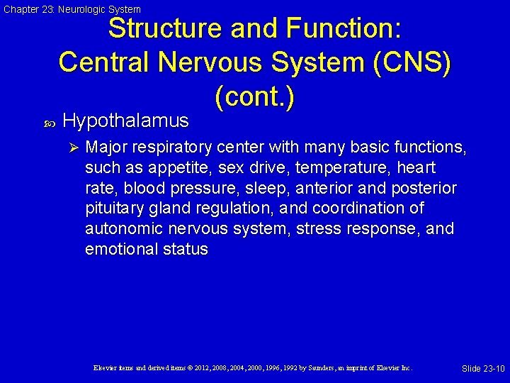 Chapter 23: Neurologic System Structure and Function: Central Nervous System (CNS) (cont. ) Hypothalamus