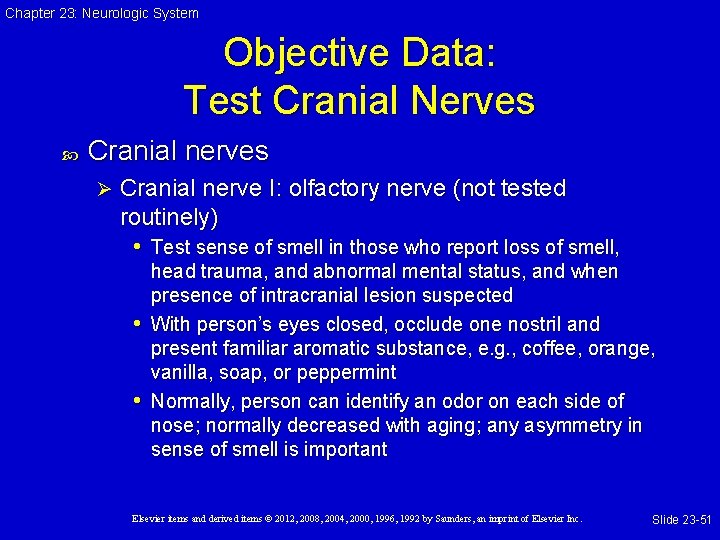 Chapter 23: Neurologic System Objective Data: Test Cranial Nerves Cranial nerves Ø Cranial nerve