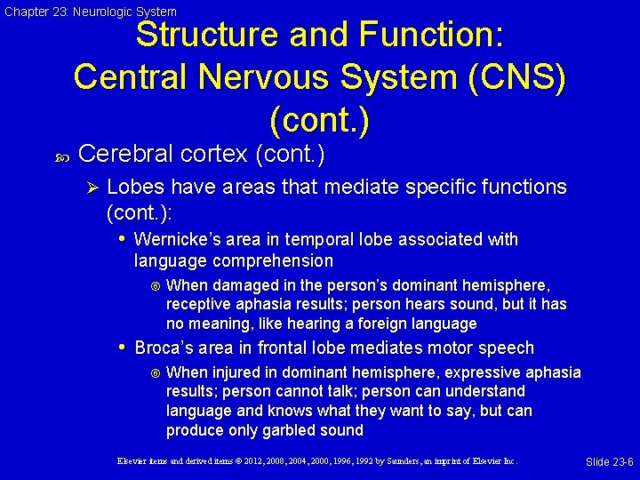 Chapter 23: Neurologic System Structure and Function: Central Nervous System (CNS) (cont. ) Cerebral