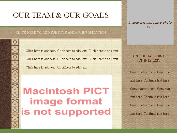 OUR TEAM & OUR GOALS Delete text and place photo here CLICK HERE TO