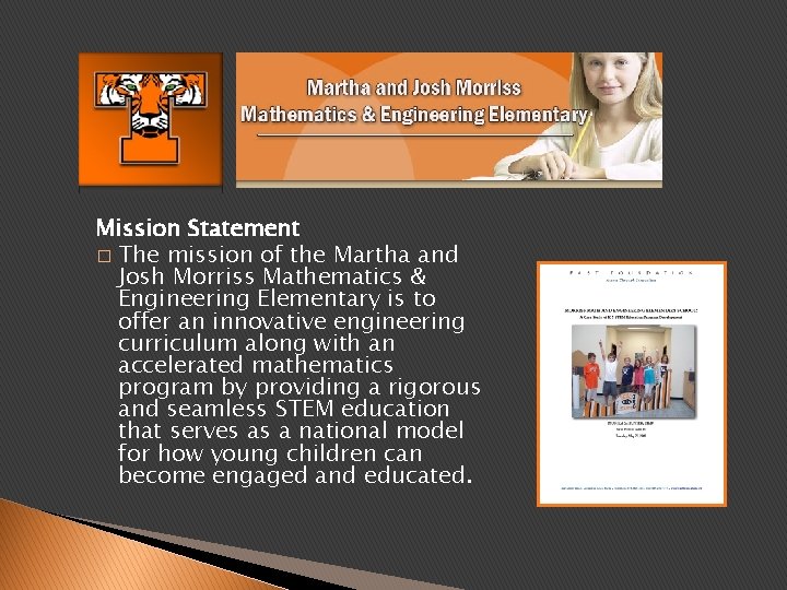 Mission Statement � The mission of the Martha and Josh Morriss Mathematics & Engineering