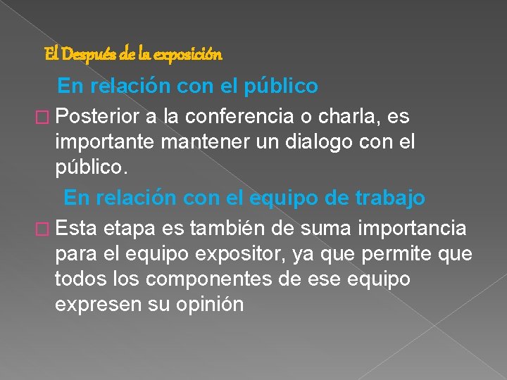 El Después de la exposición En relación con el público � Posterior a la