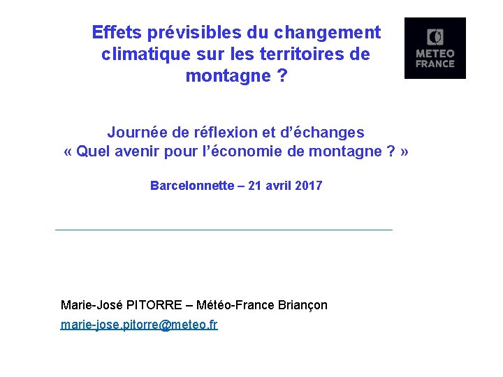 Effets prévisibles du changement climatique sur les territoires de montagne ? Journée de réflexion