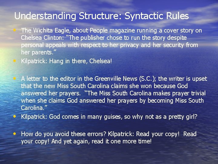 Understanding Structure: Syntactic Rules • The Wichita Eagle, about People magazine running a cover