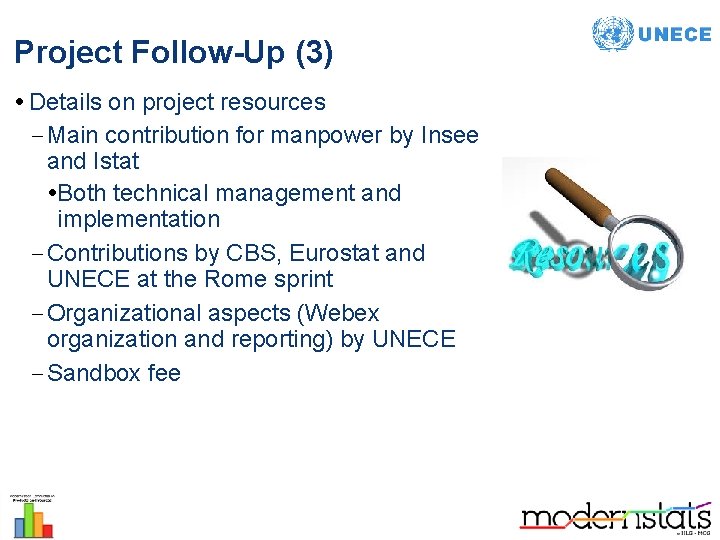 Project Follow-Up (3) • Details on project resources – Main contribution for manpower by