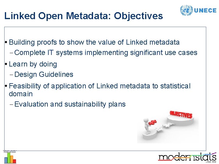 Linked Open Metadata: Objectives • Building proofs to show the value of Linked metadata