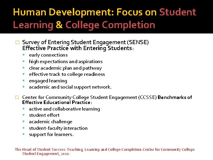Human Development: Focus on Student Learning & College Completion � Survey of Entering Student