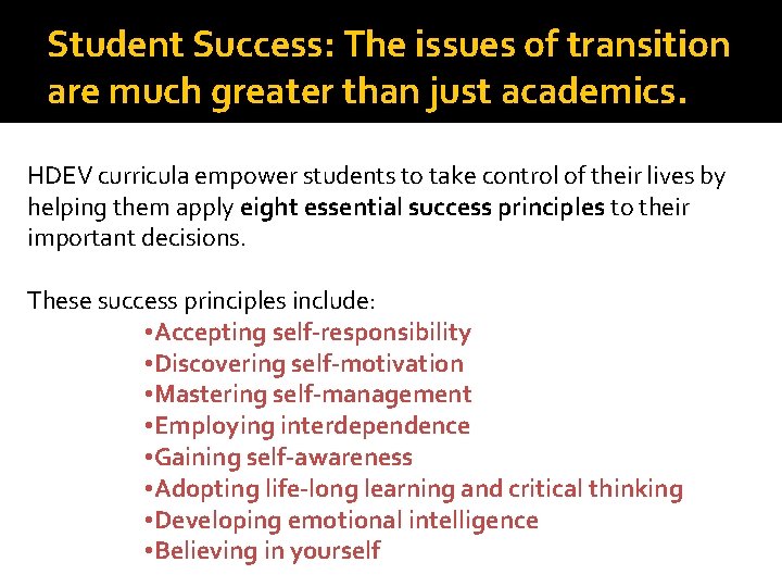 Student Success: The issues of transition are much greater than just academics. HDEV curricula